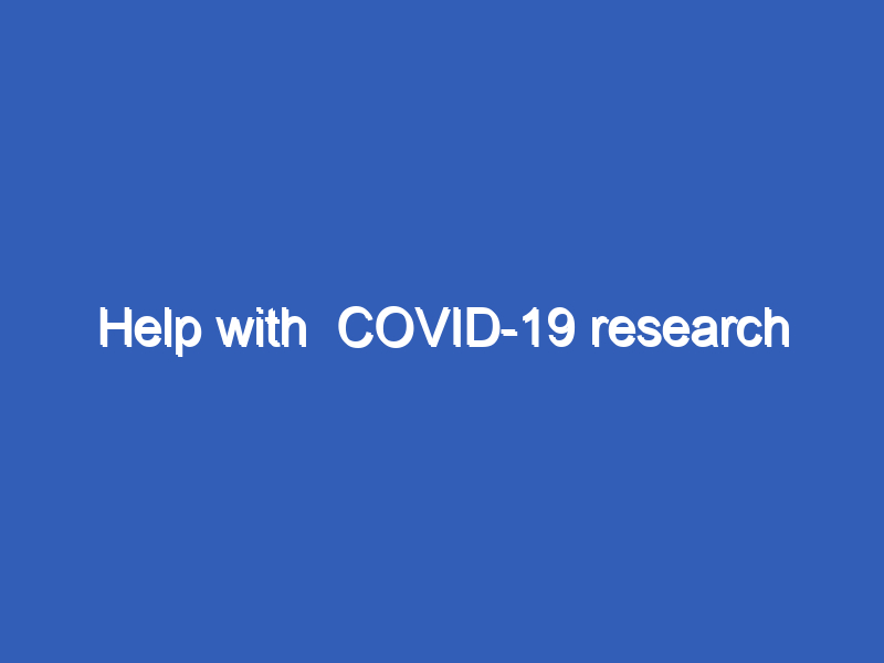 Help with COVID-19 research